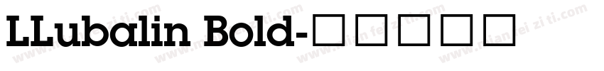 LLubalin Bold字体转换